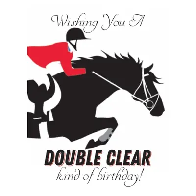 Horse Hollow Press Horse Greeting Birthday Card - Double Clear Kind