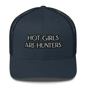 Unsustainable Apparel Unsustainable Apparel - Trucker Cap - “Hot Girls Are Hunters”