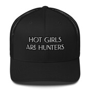 Unsustainable Apparel Unsustainable Apparel - Trucker Cap - “Hot Girls Are Hunters”