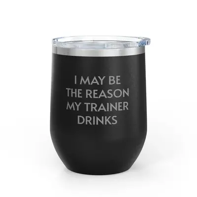 Unsustainable Apparel Unsustainable Apparel - Wine Tumbler - 12oz - Trainer Drinks -