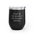Unsustainable Equestrian Unsustainable Apparel - Wine Tumbler - 12oz - Trainer Drinks -