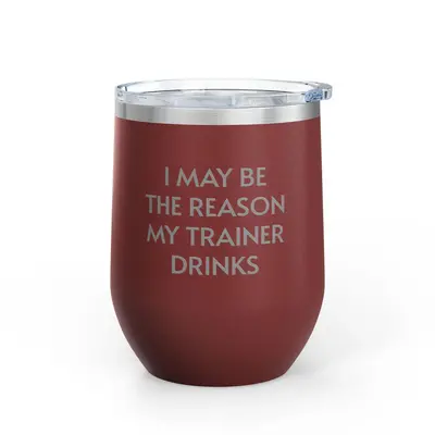 Unsustainable Equestrian Unsustainable Apparel - Wine Tumbler - 12oz - Trainer Drinks -