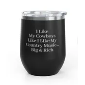 Unsustainable Equestrian Unsustainable Equestrian - Wine Tumbler 12oz - Big and Rich - Black