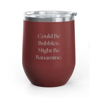 Unsustainable Equestrian Unsustainable Equestrian - Wine Tumbler 12oz - Bubbles or Banamine - Maroon