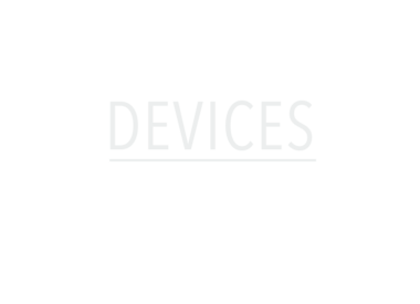 DEVICES