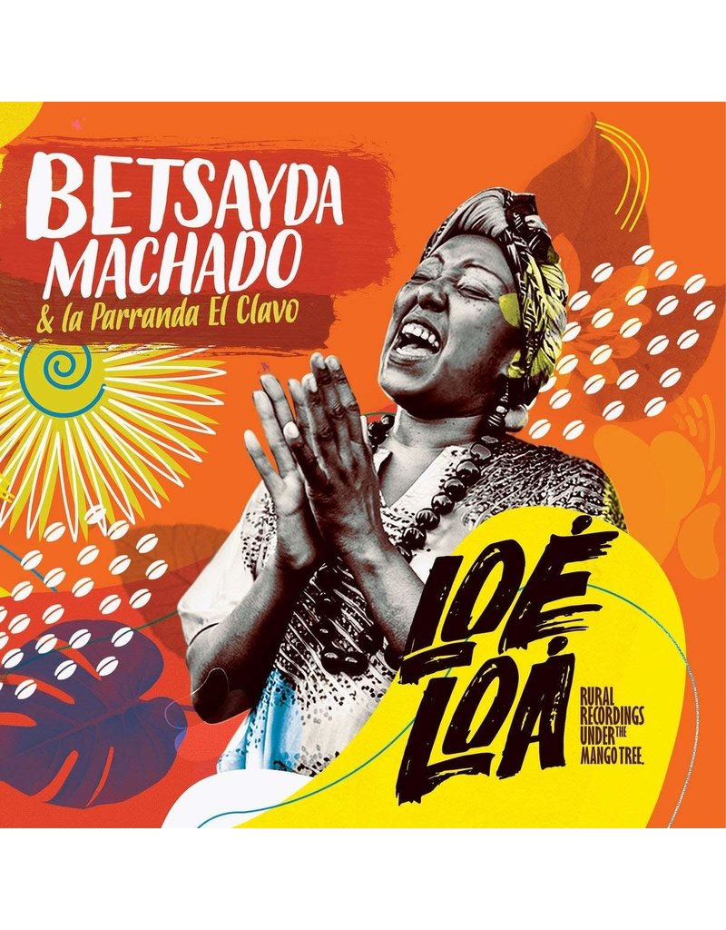 Betsayda Machado & La Parrando El Clavo - Rural Recordings Under The Mango Tree LP