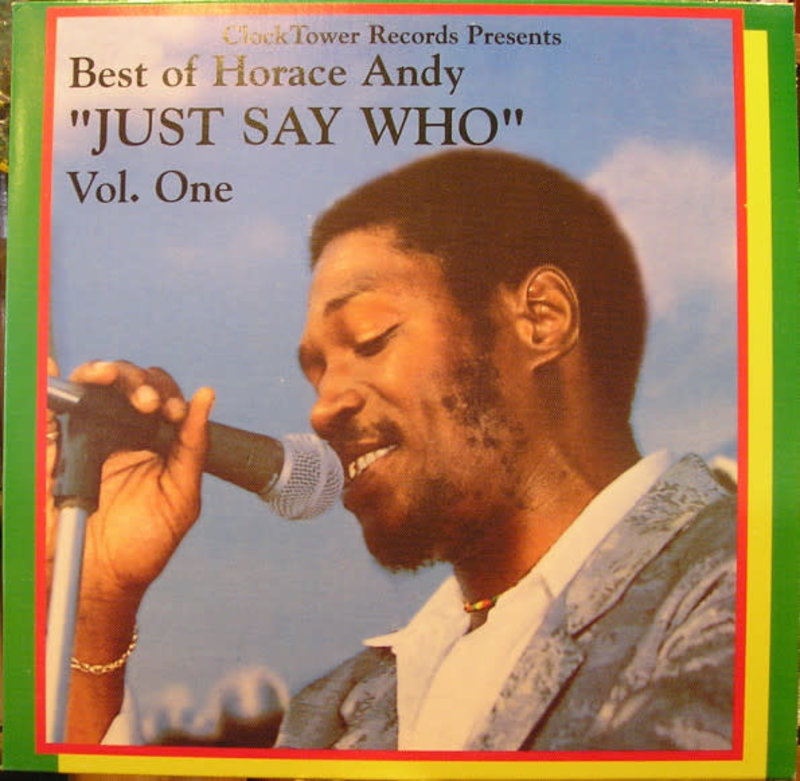 RG Horace Andy ‎– Best Of Horace Andy Volume 1 - Just Say Who LP (A&A)