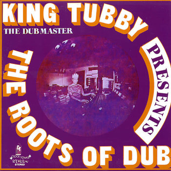 RG King Tubby The Dubmaster ‎– Presents The Roots Of Dub LP (A&A)