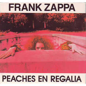 Frank Zappa - Peaches En Regalia EP