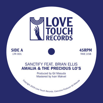 Amalia & The Precious Lo's - Sanctify (feat. Brian Ellis) 7"