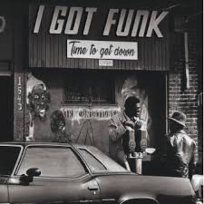 Various - I Got Funk: Time To Get Down LP