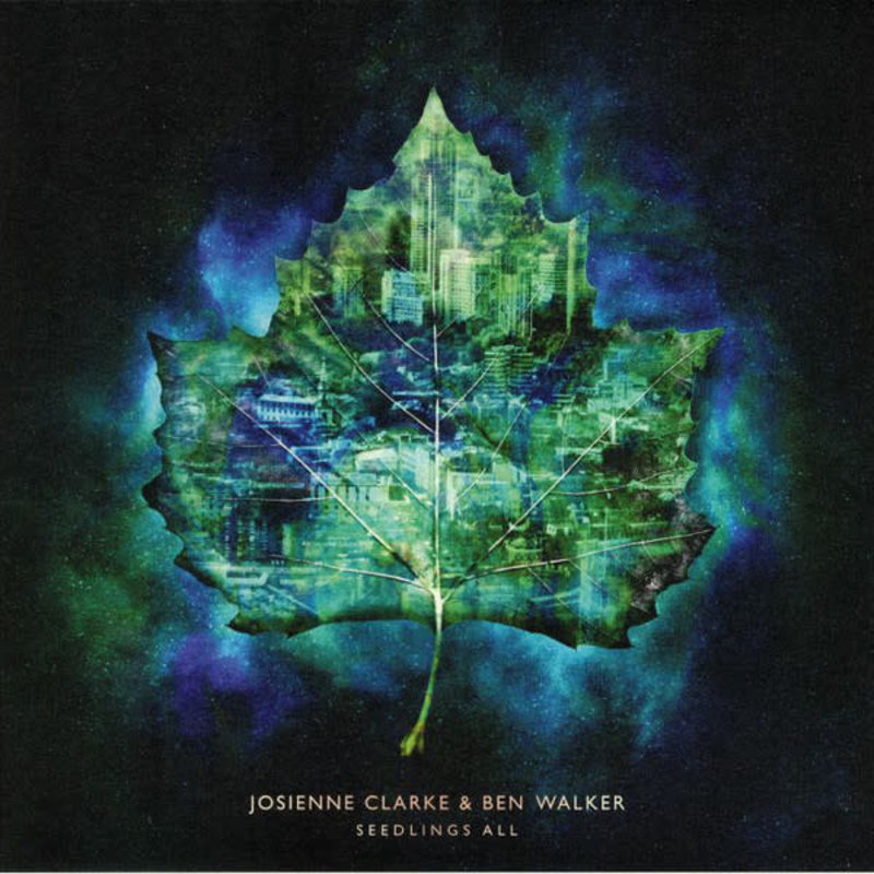 Josienne Clarke & Ben Walker - Seedlings All LP (2018), Folk