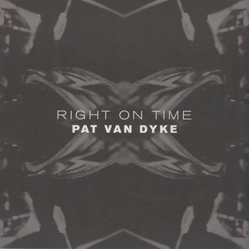 HH Pat Van Dyke - Right On Time LP (2015)