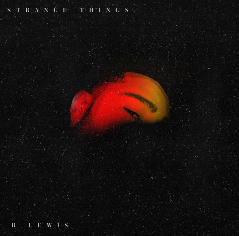 B.Lewis - Strange Things 7" (2018), White Vinyl, Limited 250, Numbered