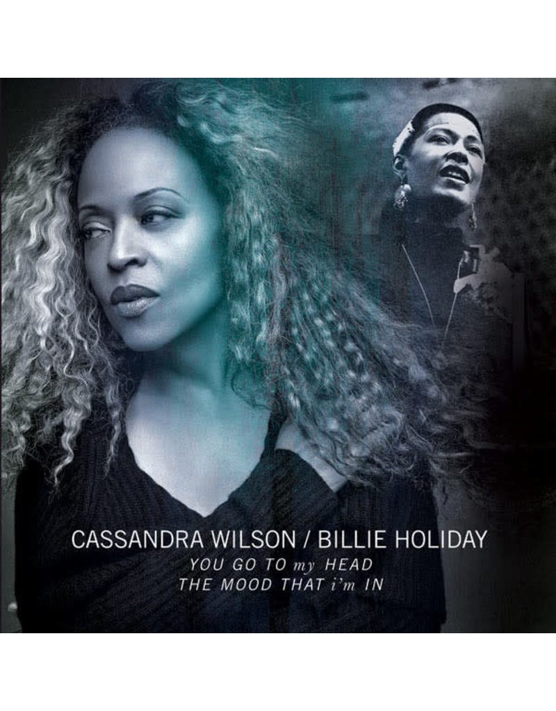JZ Cassandra Wilson / Billie Holiday ‎– You Go To My Head / The Mood That I'm In 10"