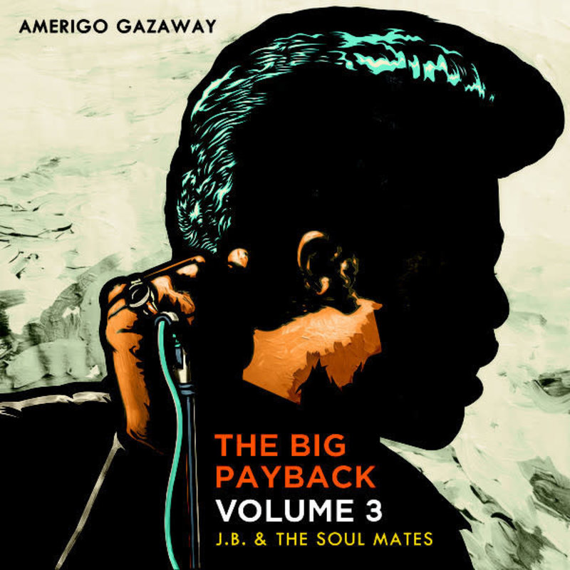Amerigo Gazaway ‎– The Big Payback Vol. 3-J.B. & The Soul Mates (Radio Edits) LP