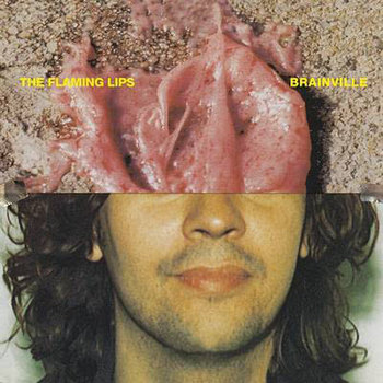 The Flaming Lips - Brainville 10" (2015), Yellow Vinyl