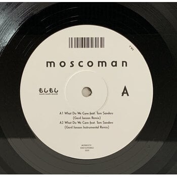 Moscoman Feat. Tom Sanders ‎– What Do We Care (Remixes) 12" (2020, Moshi Moshi Records)