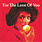 Various ‎– For The Love Of You 2LP (2020, Athens Of The North, Compilation)