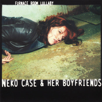 Neko Case & Her Boyfriends - Furnace Room Lullaby LP (2020 Reissue), Opaque Turquoise Vinyl