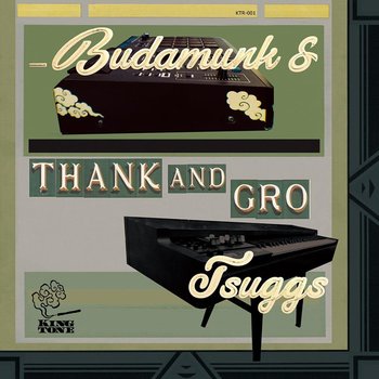 Budamunk & Tsuggs - Thank and Gro LP