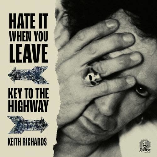 Keith Richards - Hate It When You Leave / Key To The Highway 7" [RSD2020]