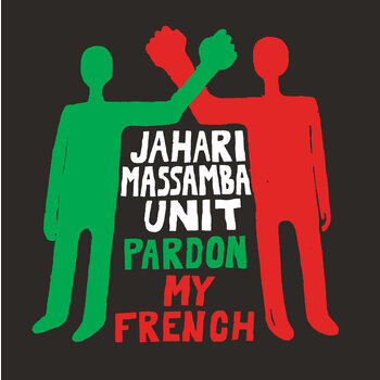 The Jahari Massamba Unit ‎– Pardon My French LP [RSDBF2020]