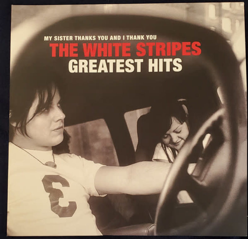 The White Stripes ‎– My Sister Thanks You And I Thank You The White Stripes Greatest Hits, 2LP, Compilation, 2020