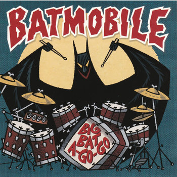 Batmobile - Big Bat A Go-Go (Yellow Vinyl) 7" [RSD2020]