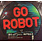 Red Hot Chili Peppers - Go Robot 12” (Picture Disc)[RSD2017]