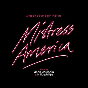 ST Dean Wareham & Britta Phillips ‎– Mistress America OST, 2015