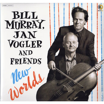 CL Bill Murray, Jan Vogler And Friends ‎– New Worlds [RSD2018]