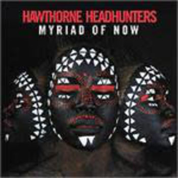 HH Hawthorne Headhunters -Myriad Of Now 2LP (2012)
