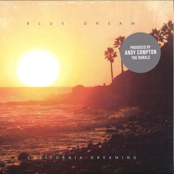 Blue Dream - California Dreaming  LP (2018)