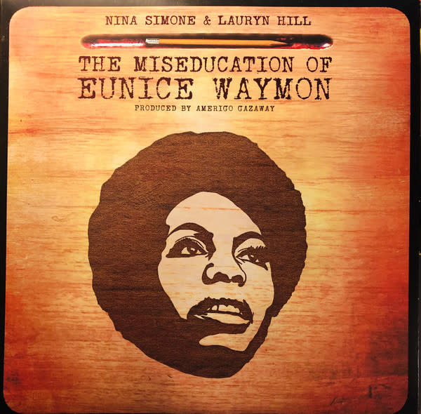 Nina Simone & Lauryn Hill - The Miseducation Of Eunice Waymon (Produced By  Amerigo Gazaway) 2LP
