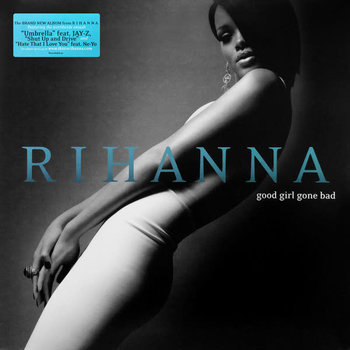 HH Rihanna - Good Girl Gone Bad 2LP (2022 Reissue)