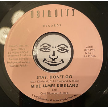 Mike James Kirkland, Cold Diamond & Mink ‎– Stay, Don’t Go 7"