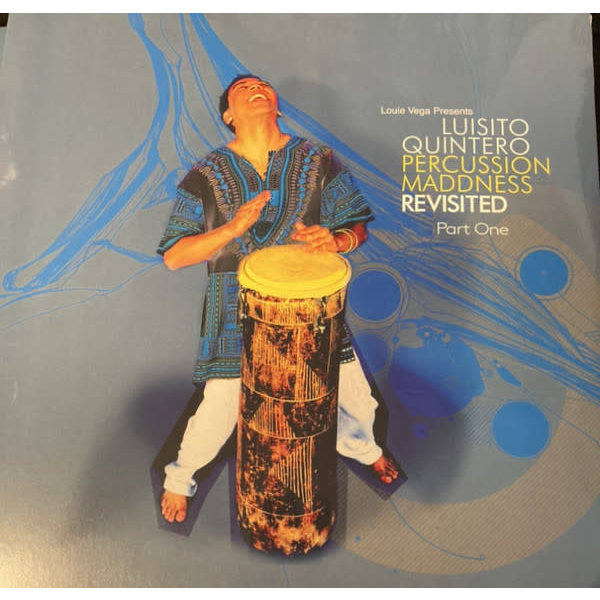 Louie Vega Presents Luisito Quintero ‎– Percussion Maddness Revisited Part One 2x12"