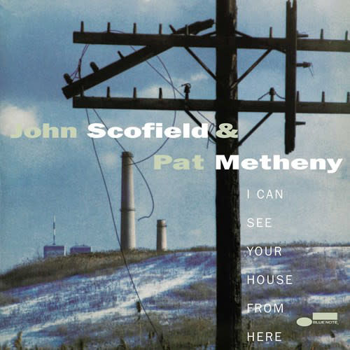 John Scofield & Pat Metheny – I Can See Your House From Here 2LP (Tone Poet Series)