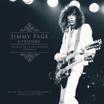 Jimmy Page & Friends – Tribute To Alexis Korner Volume Two 2LP (2021)