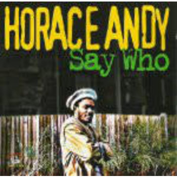 RG Horace Andy ‎– Say Who LP (2012), Compilation