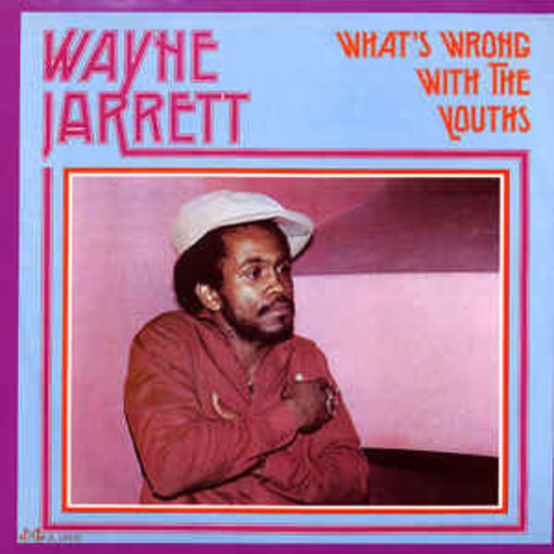 FS Wayne Jarrett - What's Wrong With The Youths LP (2012 Reissue)