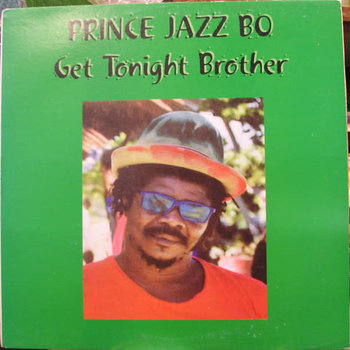RG Prince Jazzbo - Get Tonight Brother LP (A&A)