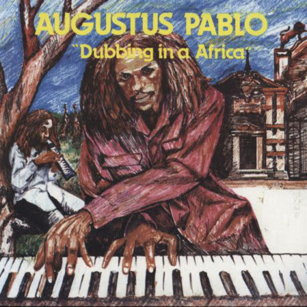 RG Augustus Pablo - Dubbing In A Africa LP (A&A)