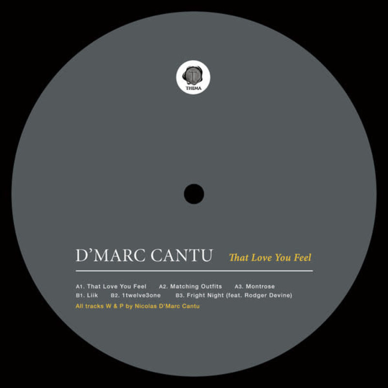 HS D'Marc Cantu ‎– That Love You Feel 12" (2015)
