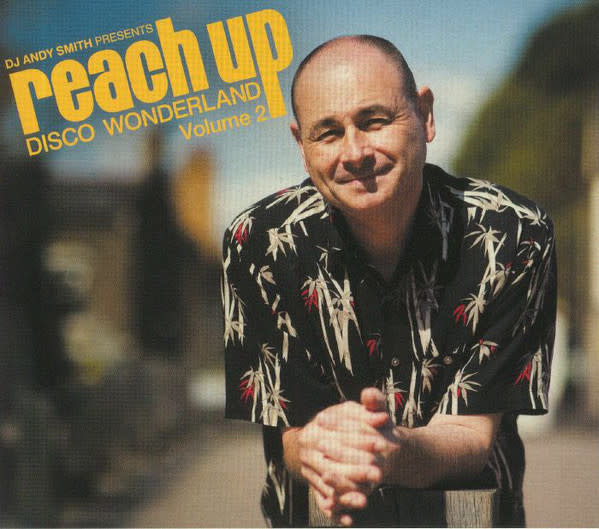 DJ Andy Smith – Reach Up (Disco Wonderland) - Volume 2 2CD