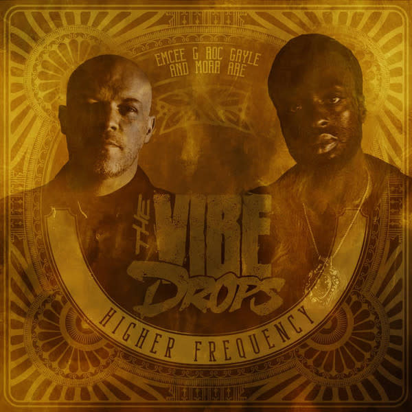 Emcee G Roc Gayle And Moar Are The Vibe Drops – Higher Frequency LP (2019)