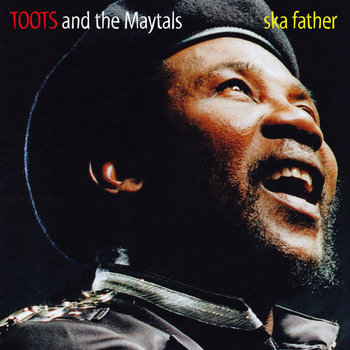 RG Toots And The Maytals - Ska Father LP (2018 Reissue)