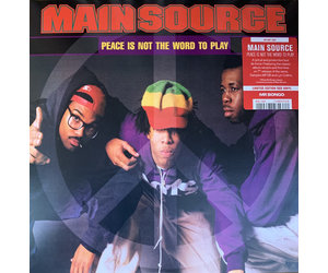 Main Source - Peace Is Not The Word To Play 7