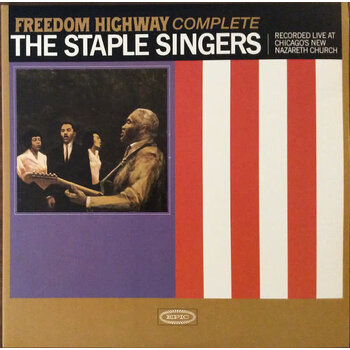 The Staple Singers - Freedom Highway Complete (Recorded Live At Chicago's New Nazareth Church) 2LP (2015 Reissue)